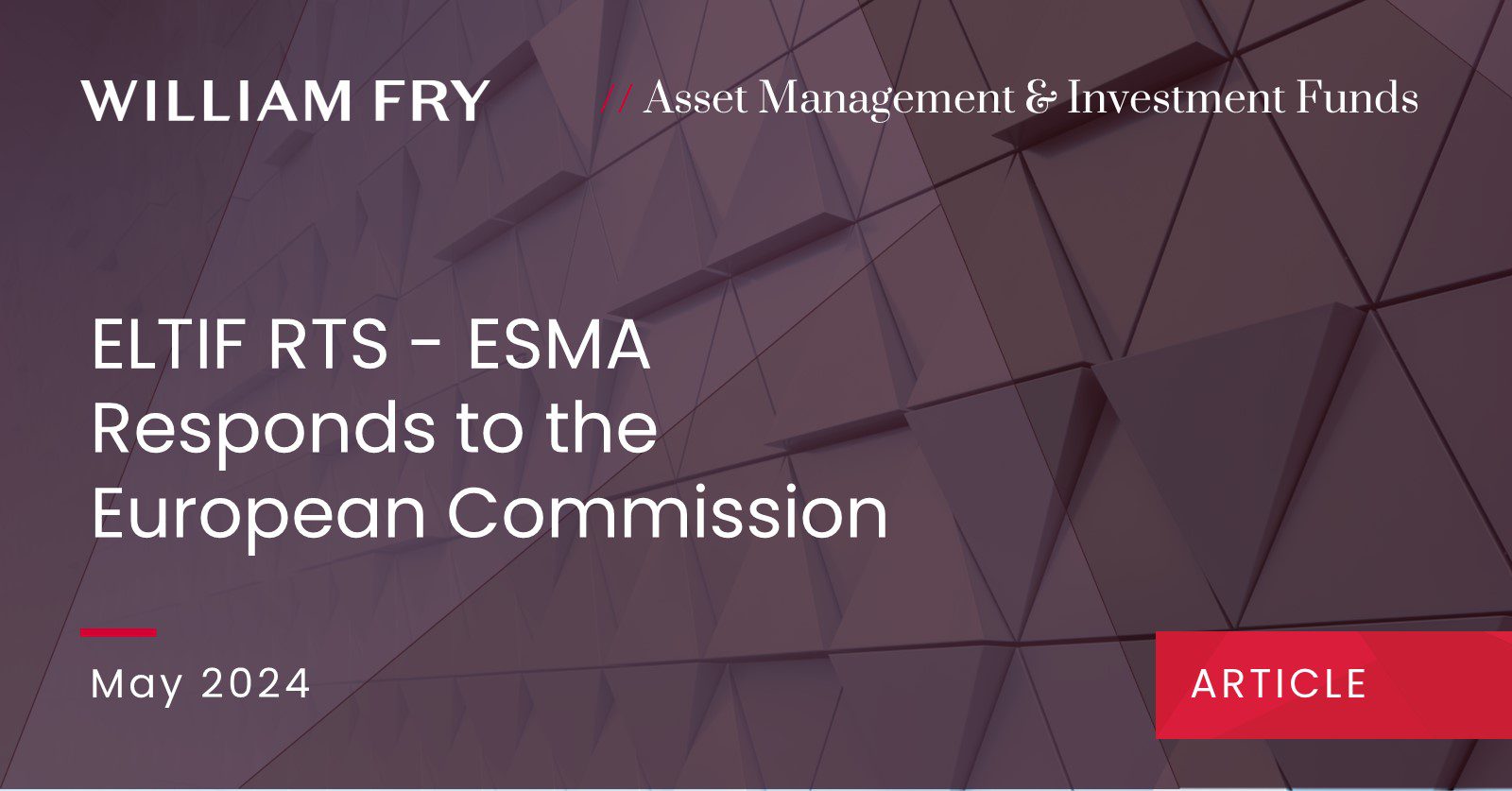 ELTIF RTS - ESMA responds to the European Commission