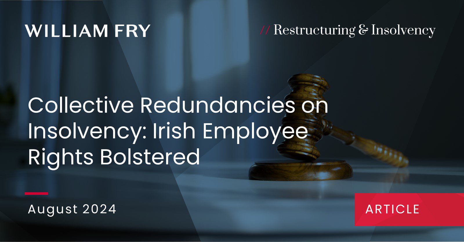 Collective Redundancies on Insolvency: Irish Employee Rights Bolstered