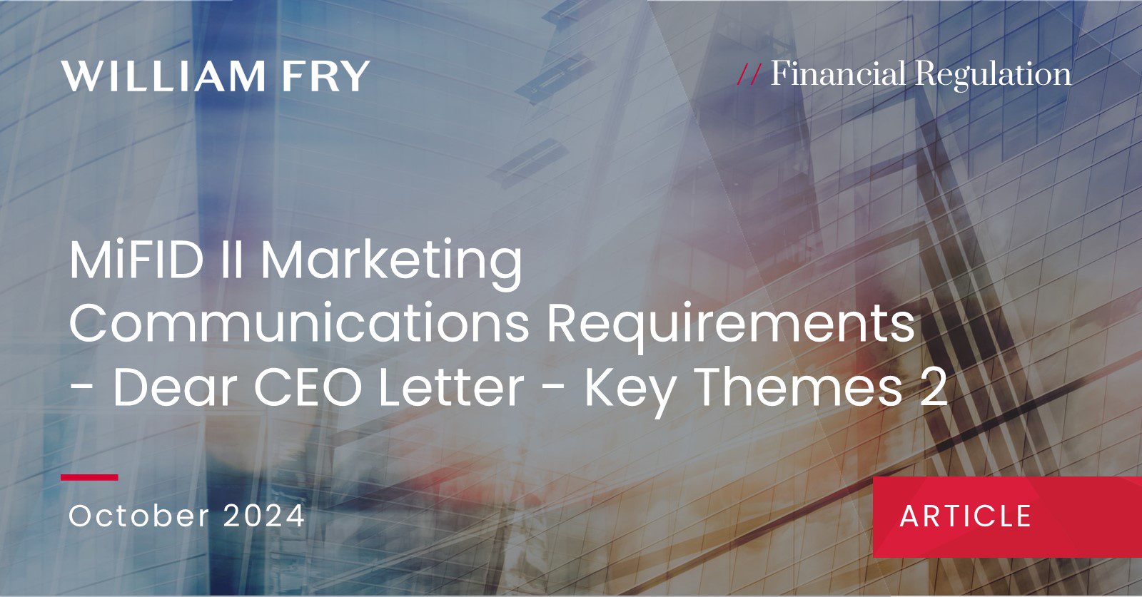 MiFID II Marketing Communications Requirements - Dear CEO Letter - Key Themes 2