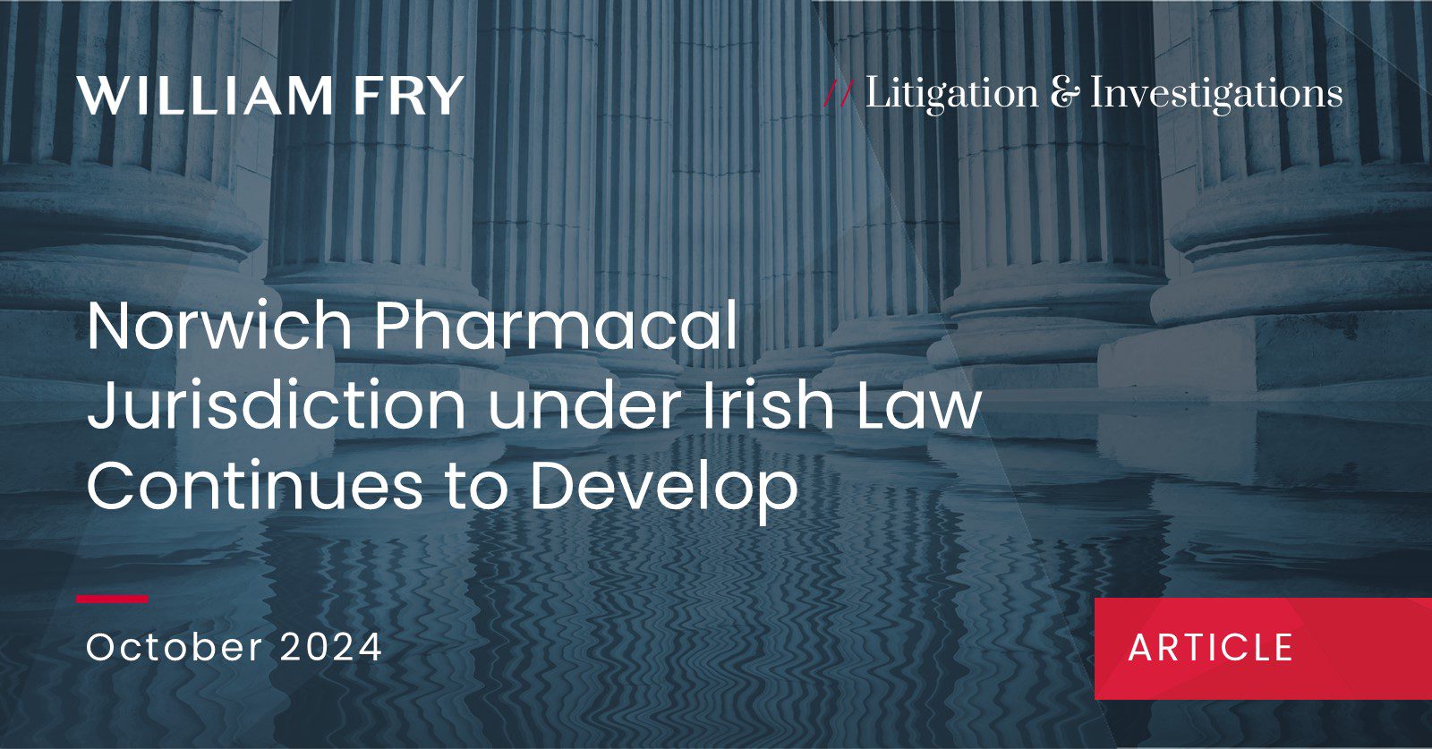 Norwich Pharmacal Jurisdiction under Irish Law Continues to Develop