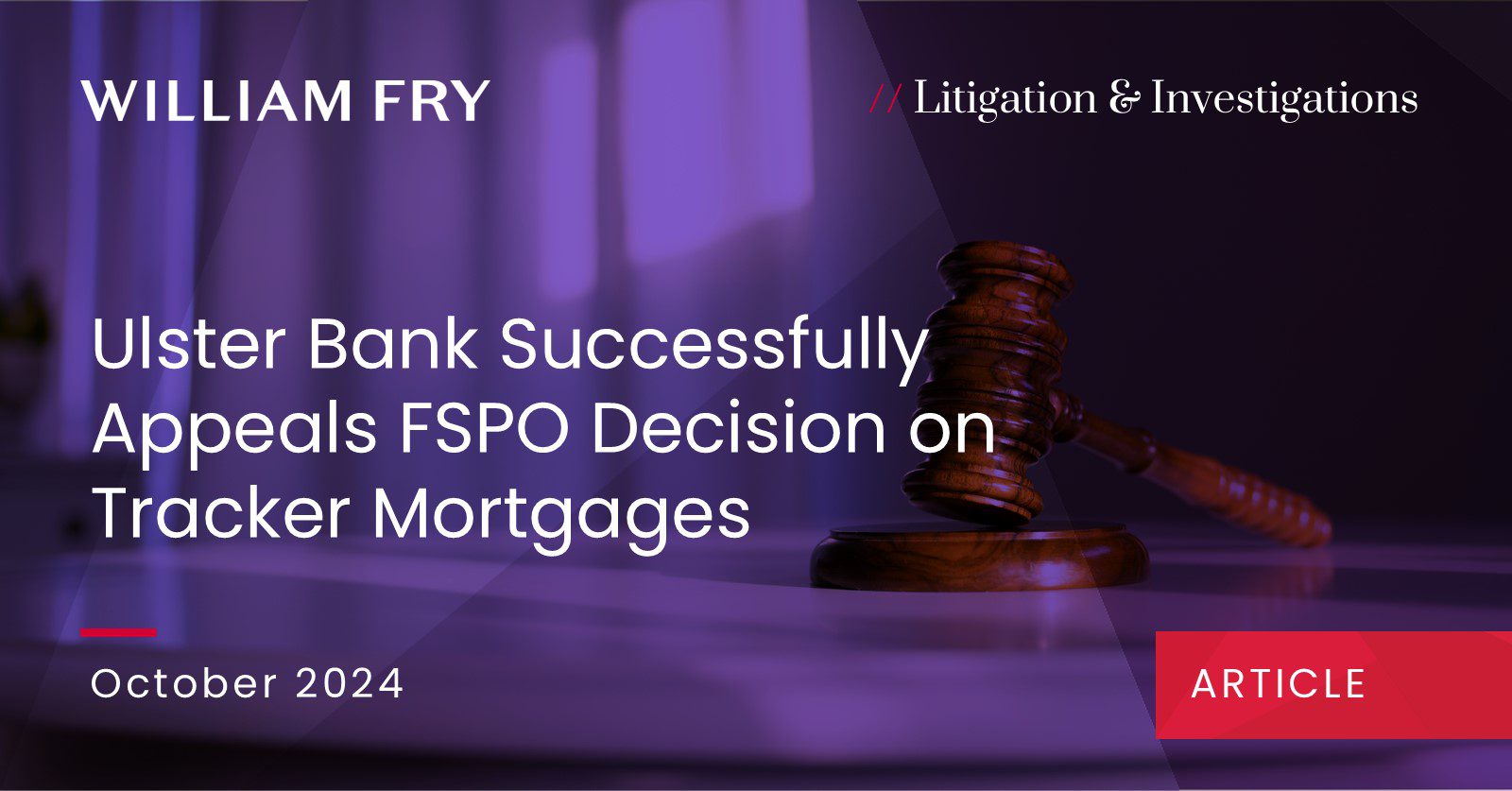 Ulster Bank Successfully Appeals FSPO Decision on Tracker Mortgages