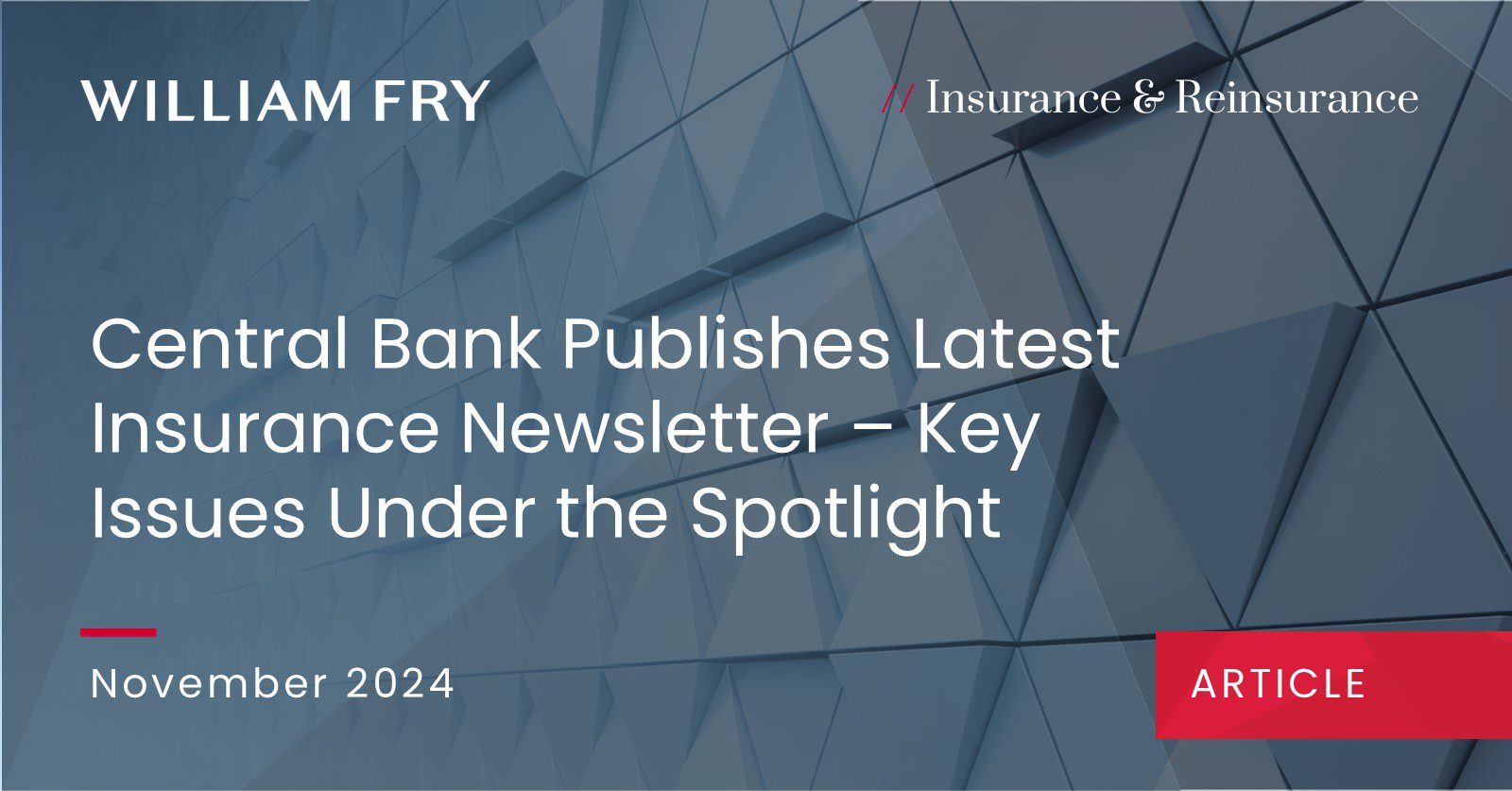 Central Bank Publishes Latest Insurance Newsletter – Key Issues Under the Spotlight