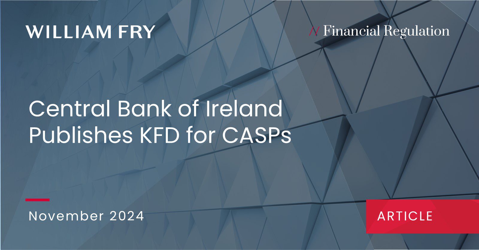 Central Bank of Ireland publishes KFD for CASPs