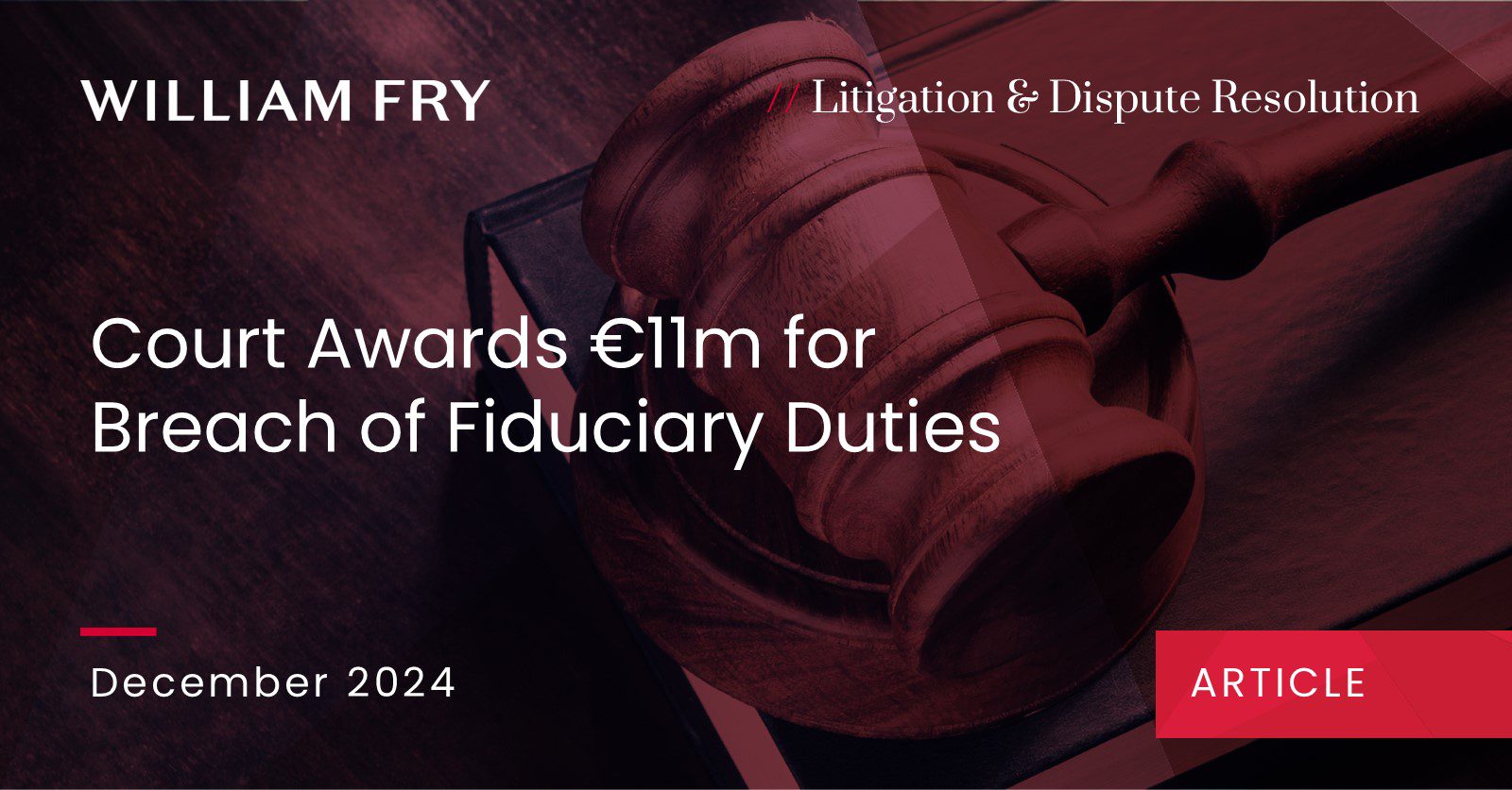 Court awards €11m for Breach of Fiduciary Duties